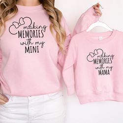 making memories with my mini shirt, making memories with my mama shirt, family matching t-shirt, matching mom and baby s