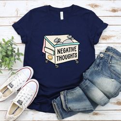 negative thoughts t-shirt, grow positive thoughts shirt, happy thought sweatshirt, positivity shirt, mental health shirt