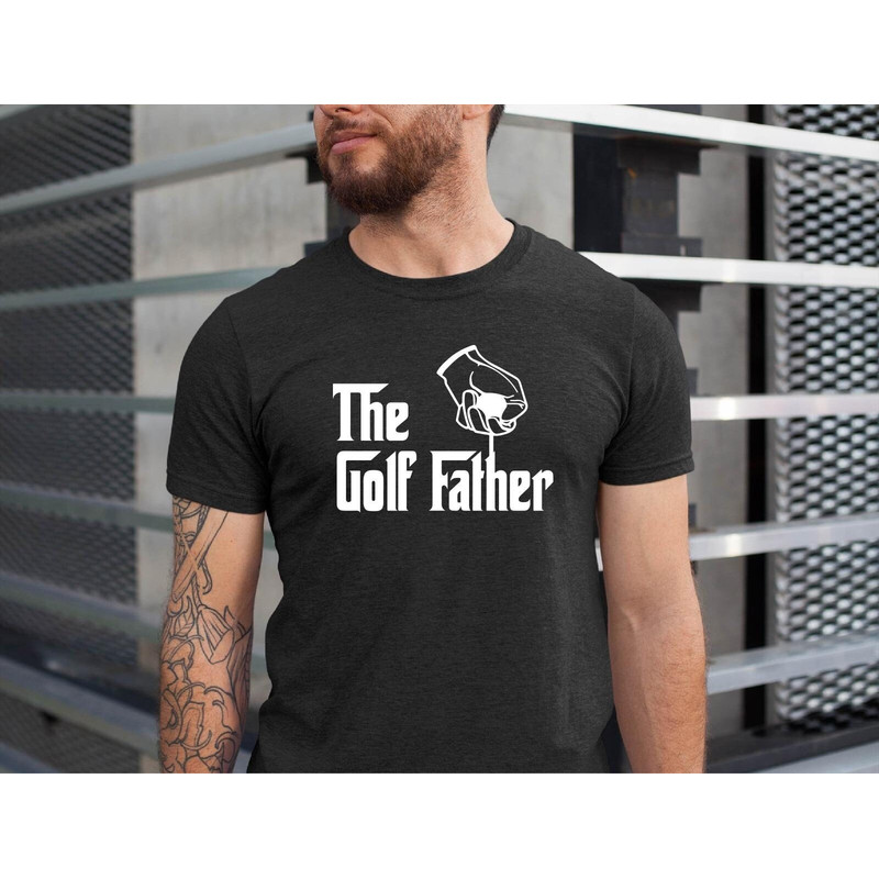 Fathers Day Gift, The Golf Father Shirt, Dad Golf Shirt, Golf Gift for Men, Funny Dad Shirt, Fathers Day Shirt, Funny Fathers Day TShirt.jpg