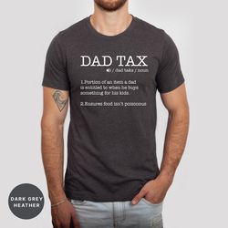 funny dad tax definition sweatshirt, fathers day gift tshirt, dad tax sweater, cute best father t shirt, daddy tax tee,