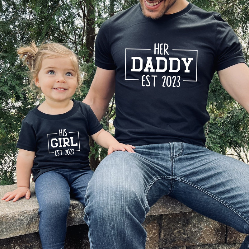 Matching Father And Daughter Shirts, Daddy And Me Gift Shirts, His Girl Her Dad Bodysuit, Daddy's Little Baby, Gifts For Father's Day Tees.jpg