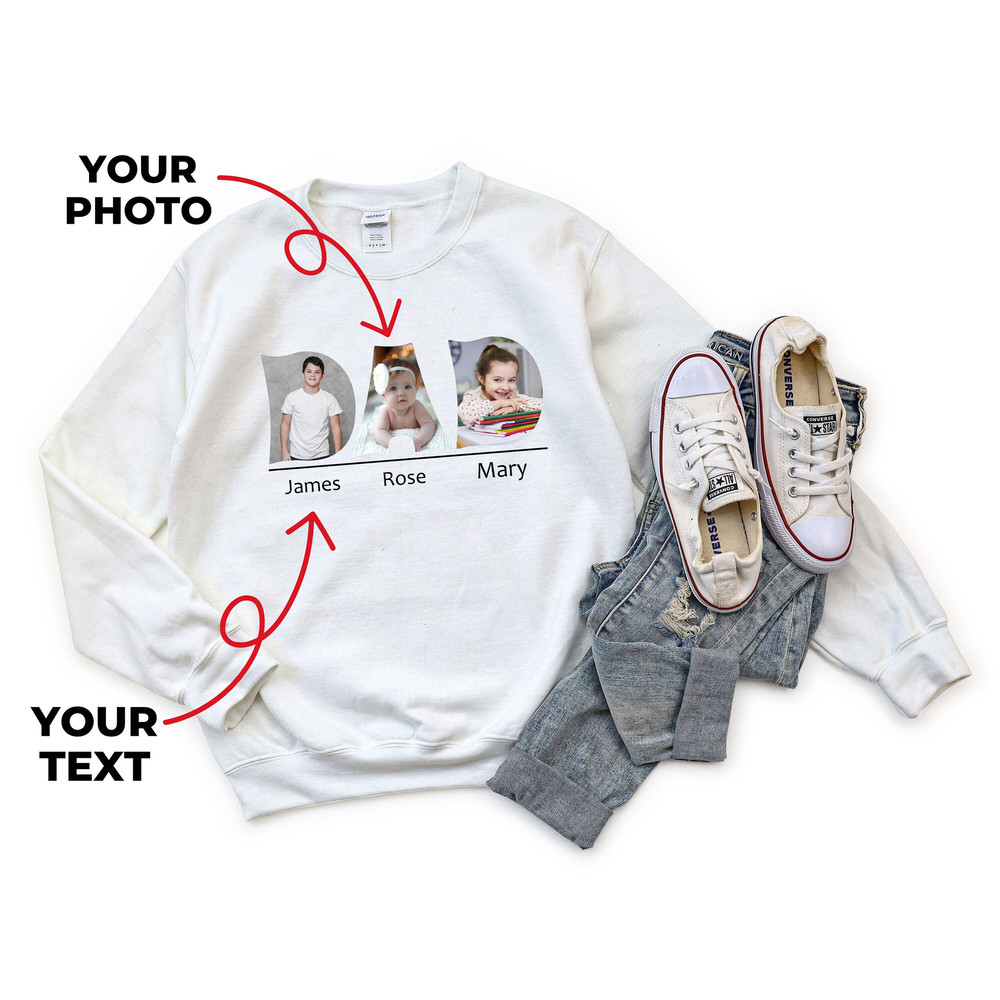 Dad Birthday Gift, Custom Text Dad Hoodie, Custom Picture Gift For Dad, Photo Sweatshirt, Dad Photo Sweatshirt, Custom Photo Dad Sweatshirt.jpg