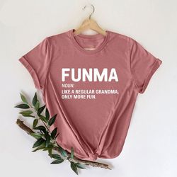 funma shirt, like a regular grandma only more fun, grandma definition shirt, new grandma gift, promoted to grandma shirt