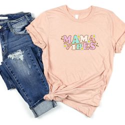 mama vibes shirt, mothers day gift, pregnancy announce, new mom t-shirt, mom birthday gift, future mom, blessed mama shi