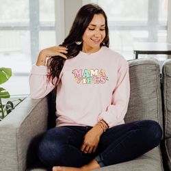 mama vibes sweatshirt, mothers day gift, pregnancy announce, new mom sweatshirt, mom birthday gift, future mom, blessed