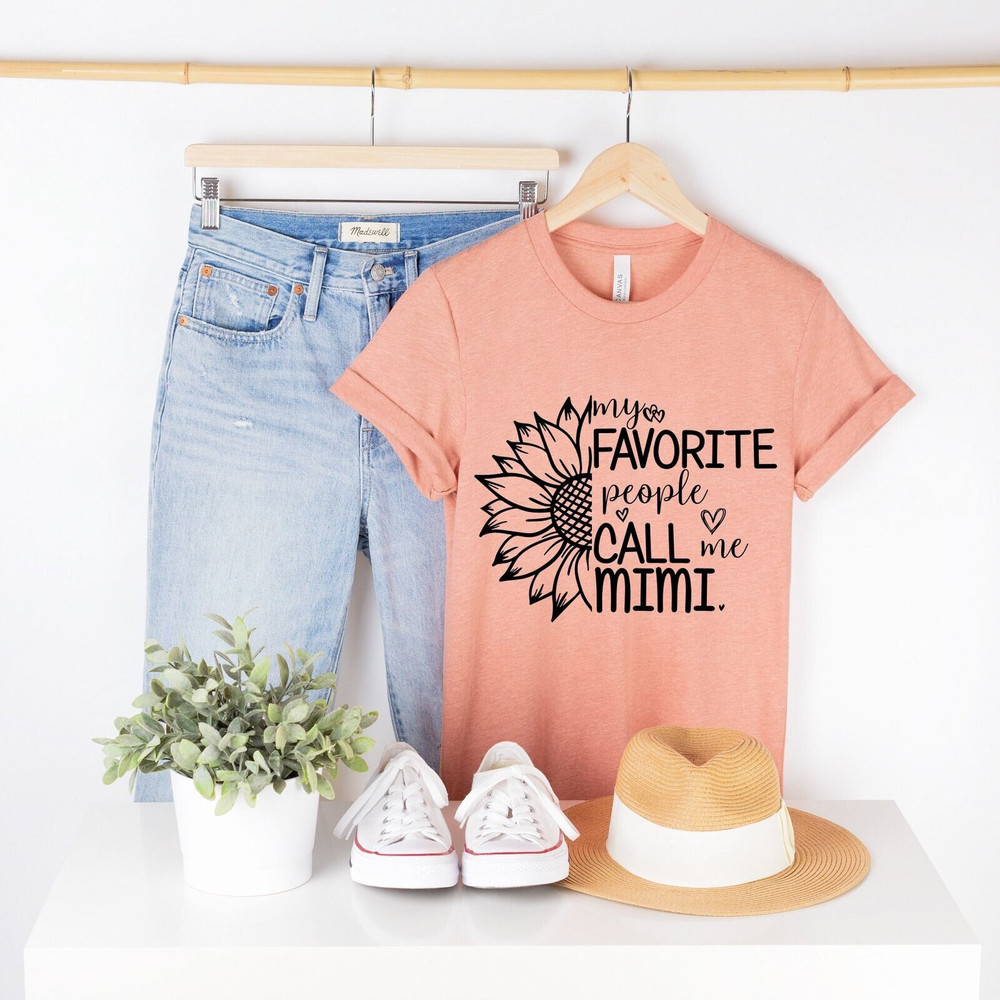 My Favorite People Call Me Mimi Shirt, Mothers Day Shirt, Mimi-life Shirt, Mimi Shirt, Call Me Mimi Shirt, My Favorite People Shirt.jpg