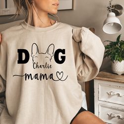 custom dog mama sweatshirt with dog ear, personalized dog ear sweater, gift for dog mom, pet lover shirt