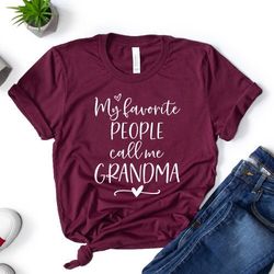 my favorite people call me grandma, grandmother t shirtgrandma shirtgift for nananew nana grandma shirt announcement rev