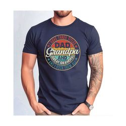 i have three titles dad grandpa and great grandpa tshirt, dad and i rock them all tshirt, father's day gift tshirt.jpg