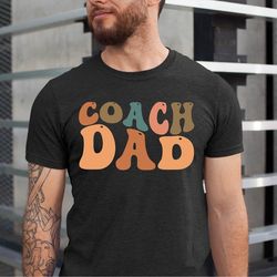 dad coach bruh shirt, coach dad shirt, coach shirt, coaches shirt, shirt for coachs, coach, basketball coach tee, footba