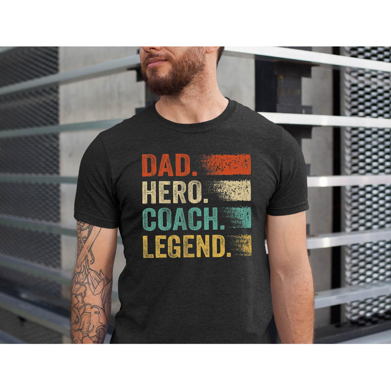 Dad Hero Coach Legend Shirt, Funny Vintage Dad Coach Tshirt, Father's Day Gift Dad Tshirt, Coach Father Tee.jpg