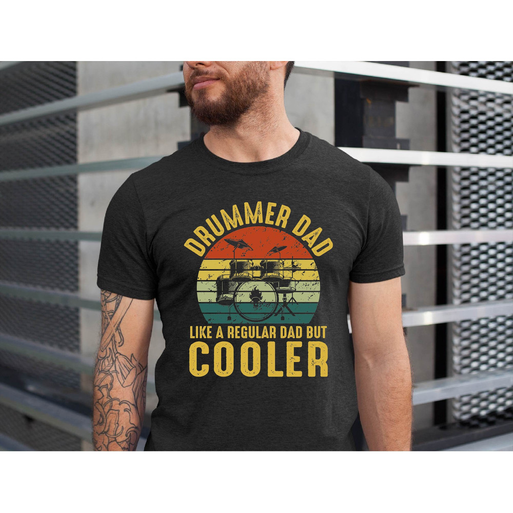 Drummer Dad Shirt, Father's Day Drummer Father Gift, Musician Dad Present, Funny Dad Gifts for Him, Drummer Daddy Shirt, Music Fan Tee.jpg