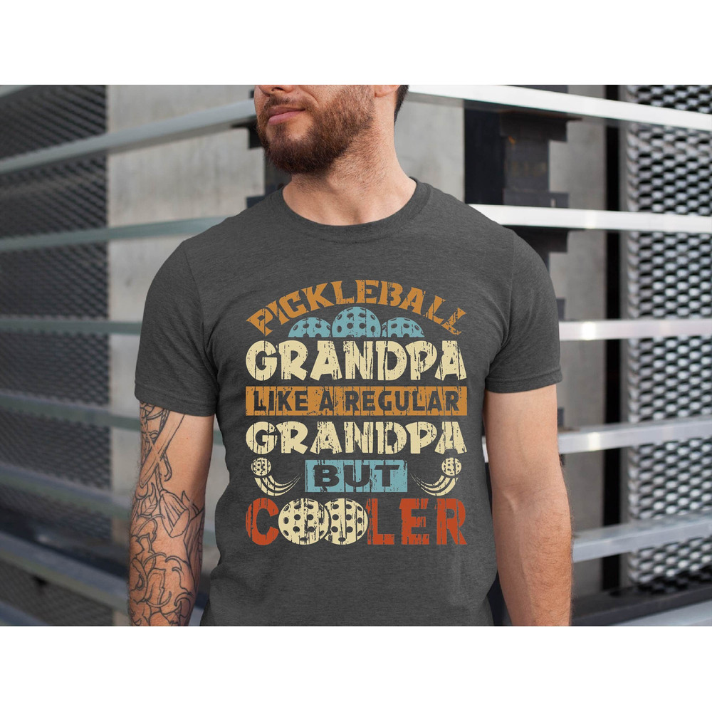 Funny Pickleball Shirt for Grandpa, Pickleball Tshirt, Pickleball Grandpa Tshirt, Pickleball Lover T-Shirt for Grandpa, Father's Day Tee.jpg