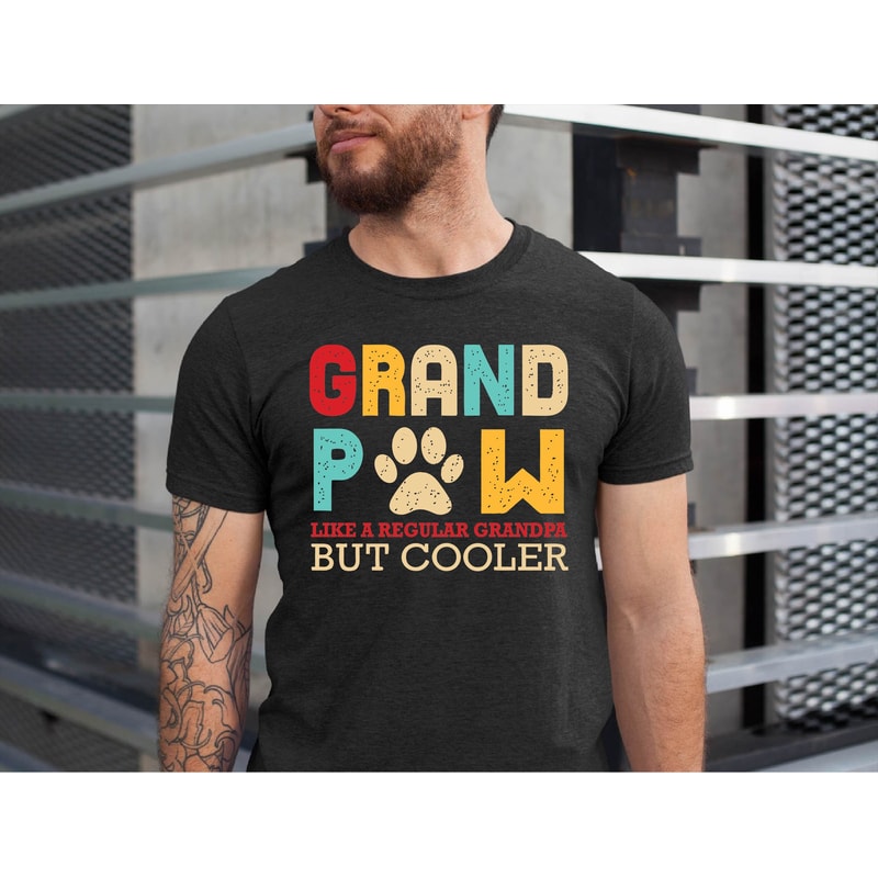 Grand Paw Shirt, Dog Grandpa, Grandpa Funny Shirt, PawPaw Tshirt, Dog Grandpaw Shirt, Grandfather Tshirt, Father's Day Gift.jpg