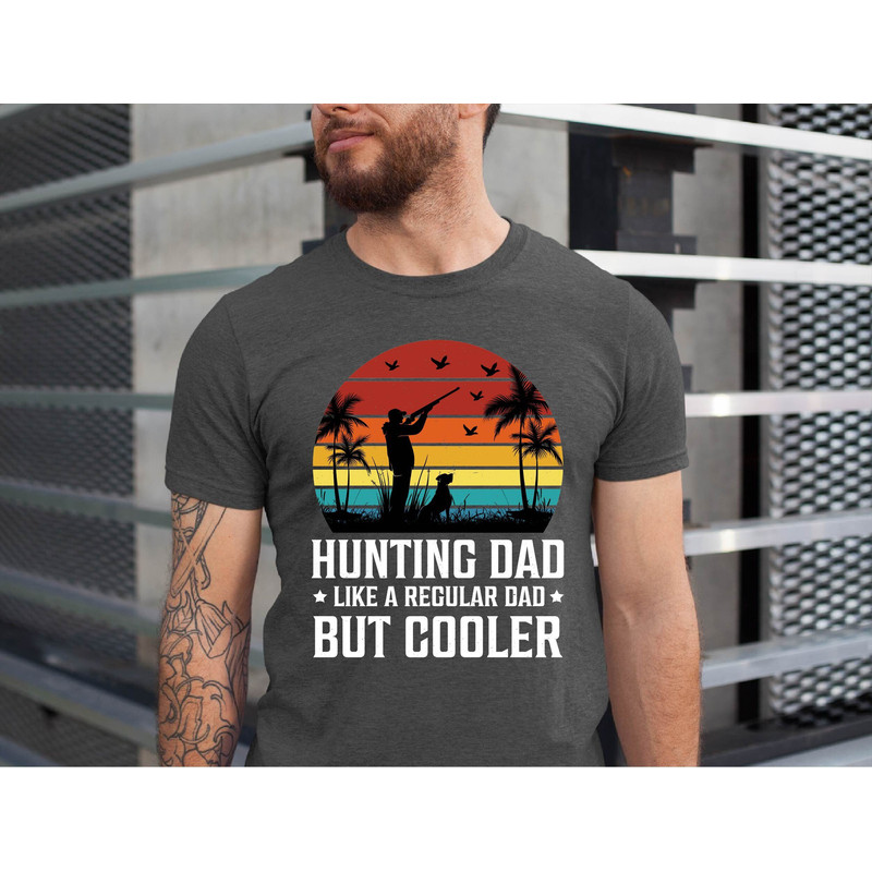 Hunting Dad Shirt, Hunting Grandpa Shirt, Hunter Dad Shirt, Men's Hunting Dad Tee Shirt, Father's Day Gift, Cooler Dad Huniting Shirt.jpg