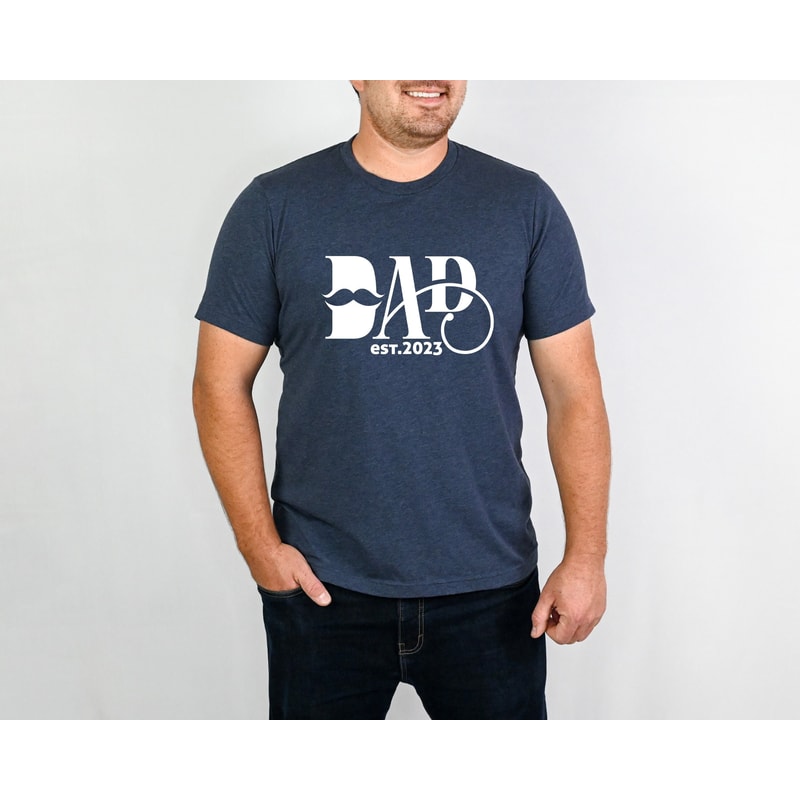 Dad Est 2023 Shirt, Fathers Day Shirt, Dad Life Shirt, Cool Dad Shirt, Fathers Day Gift, Best Dad Shirt, New Father Shirt, Gift For Dad.jpg