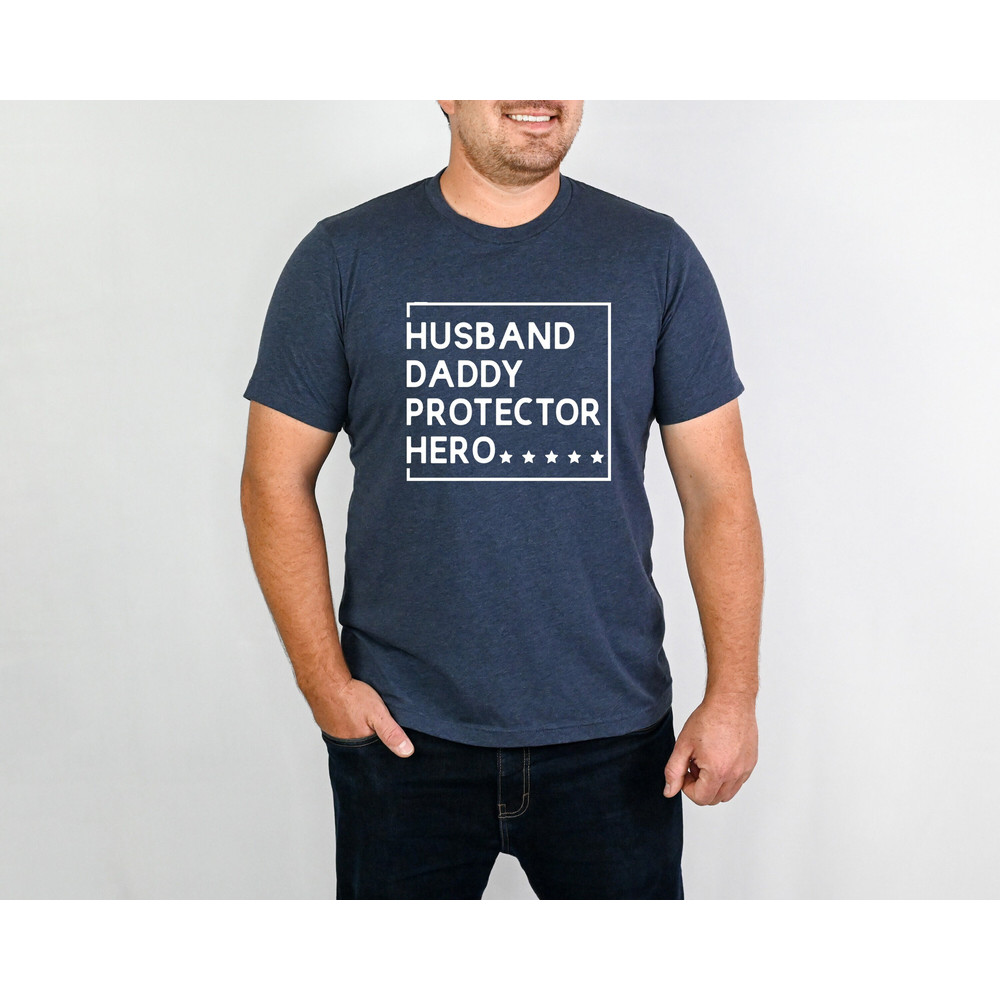 Husband Daddy Protector Hero Shirt, Fathers Day Shirt, Dad Life Shirt, Cool Dad Shirt, Fathers Day Gift, New Father Shirt, Gift For Dad.jpg