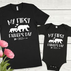 my first fathers day shirt, daddy and baby bear shirts, matching fathers day shirt, 2023 new daddy and baby bodysuit, fa