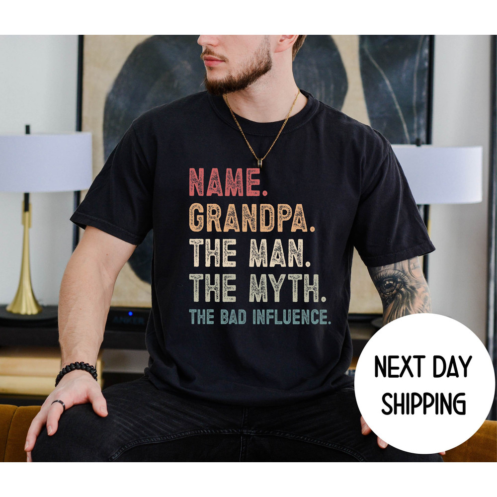 Custom Name Grandpa Shirt , Grandpa Legend Bad Influence Shirt , Fathers Day Gift , Christmas Gift New Grandpa Papa Grampy Grandfather Gift.jpg