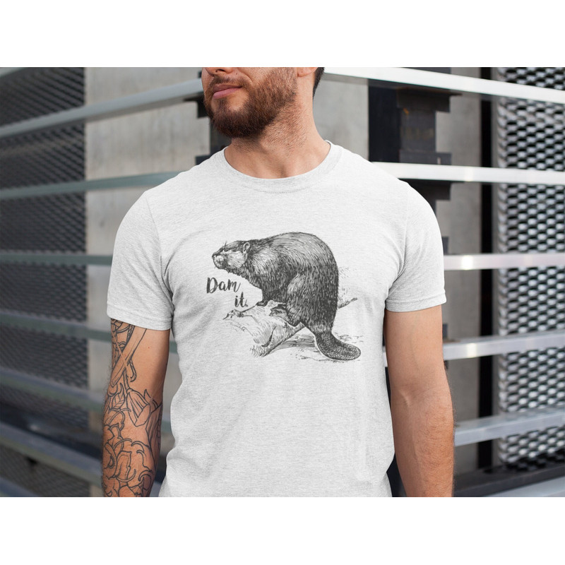 Dam It Beaver Shirt, Funny Beaver Graphic T-Shirts, Funny Animal Shirts, Novelty Tshirts, Gift for Men,Boyfriends gift , Fathers Day Gift.jpg
