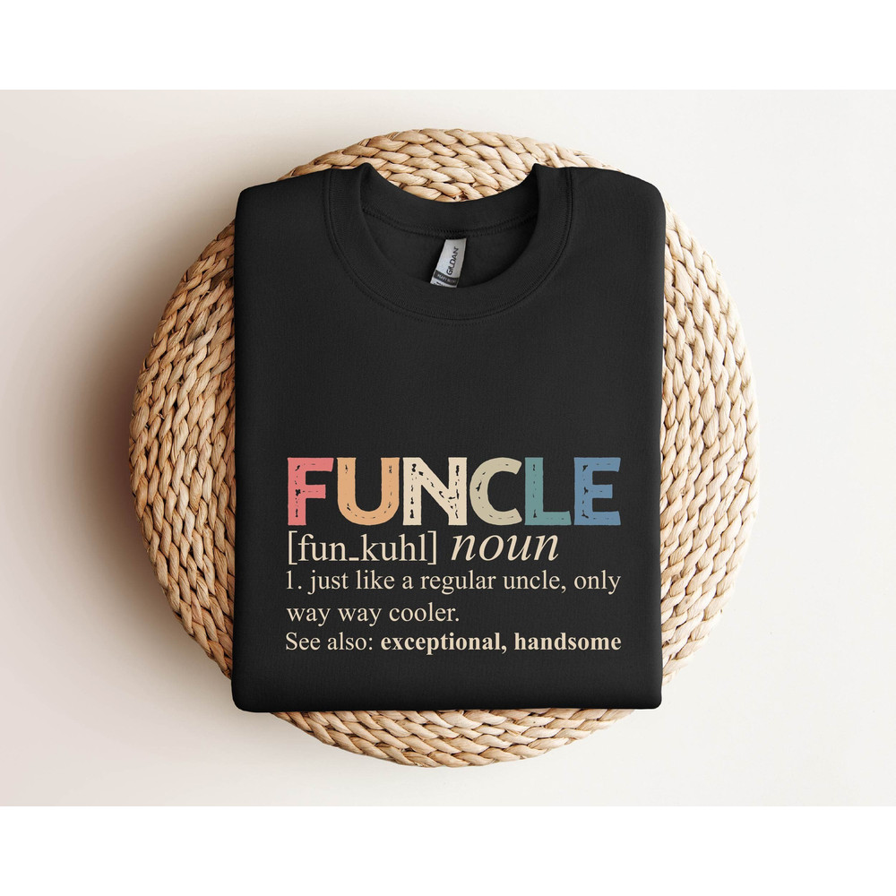 Funcle Definition Tshirt, Gift for Uncle ,Funny Uncle Shirt,Funcle Definition Shirt, Funny Father's Day Gift Tee, Funcle Shirt.jpg