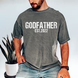 godfather shirt, custom date godfather shirt , godfather est shirt, fathers day gift for godfather, new godfather ,grand