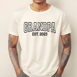 grandpa est 2024 shirt, grandpa shirt, new grandpa shirt, gift for grandpa, fathers day gift,pregnancy announcement gran