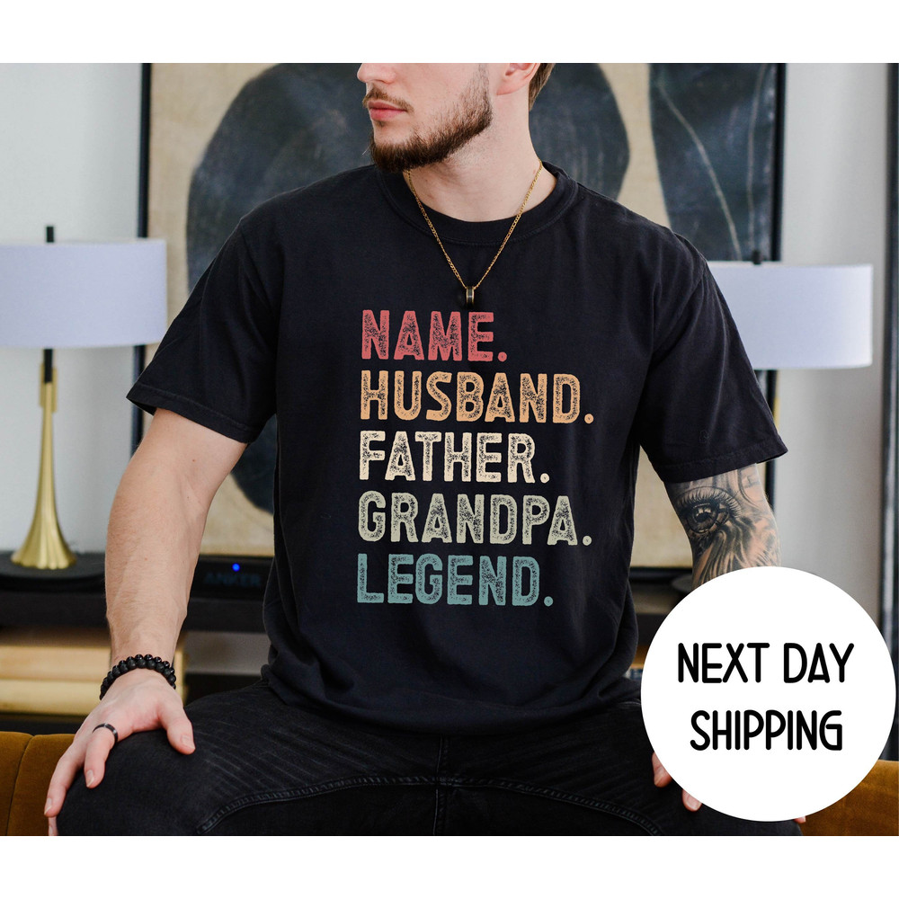 Personalized Husband Dad Grandpa , Father's Day Shirt, Custom Name Husband Father Grandpa Legend, Christmas Gift, Dad Birthday Gift for Men.jpg