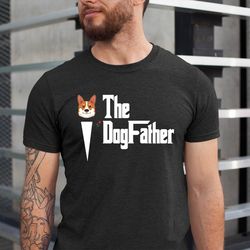 corgi the dog father tee,the dog father shirt, christmas gift ,dog dad gift from dog, dog father gift, gift for dog