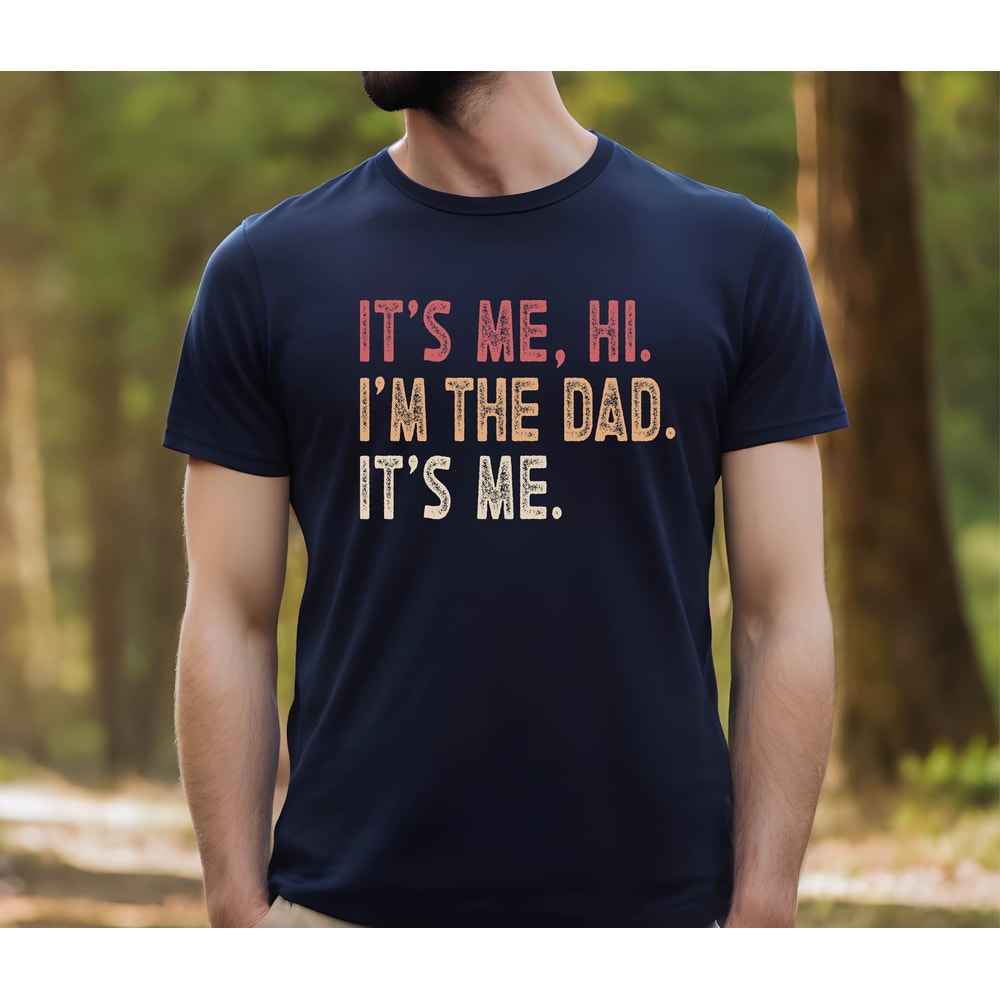 Dad Gift Shirt , It's Me, Hi I'm the Dad Shirt,Father's Day Gift,Fathers Day Shirts ,Swiftie Dad Shirt,Gift For Dad, Cool Dad Gift,Eras Tour.jpg