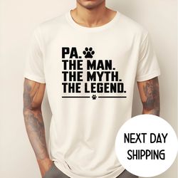dog dad shirt , pa dad shirt , the man the legend the dog dad shirt ,gift for dog lover men, fathers day gift for