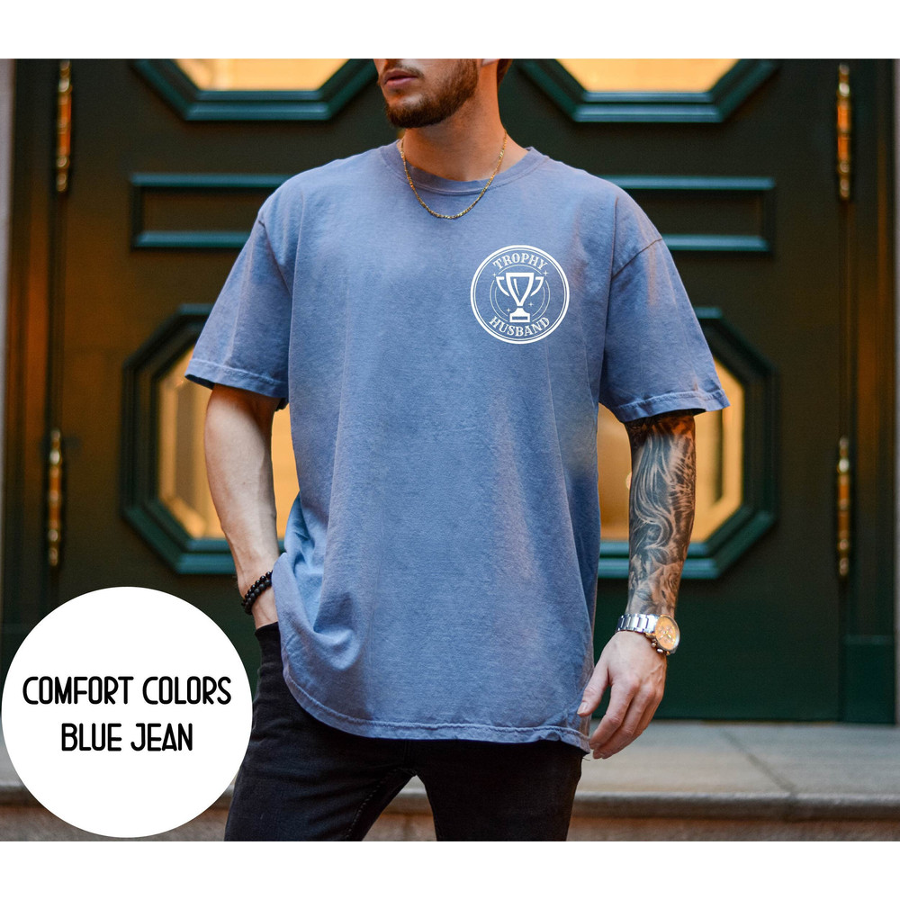 Fathers day Gift Husband ,Gift From Wife, Husband Shirt, Trophy Husband Shirt, Anniversary Gift For Him,Gift For Husband,Anniversary Present.jpg