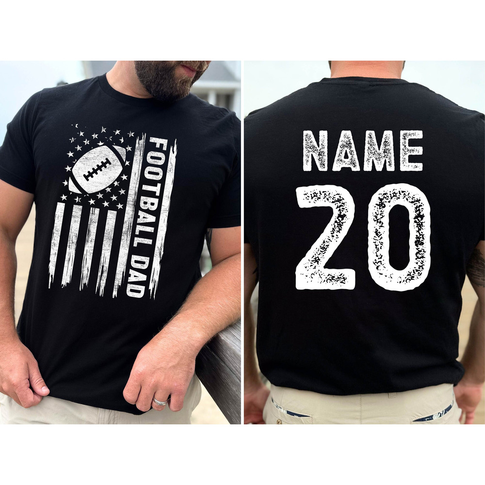Football Shirt ,Custom Name and Number Football Dad Shirt , Custom Name Football Dad Shirt , Fathers Day gift for Football Lovers Dad.jpg