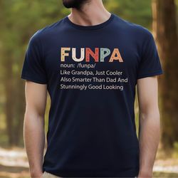 funpa definition shirt, funny grandpa shirt, funny papa shirt, grandpa gift shirt, papa gifts tee, grandfathers shirt