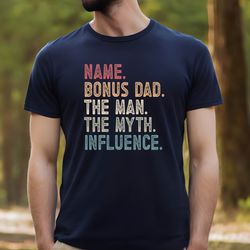 gift for bonus dad shirt , bonus dad t-shirt,fathers day gift, bonus dad gifts from daughter,step dad gift, step