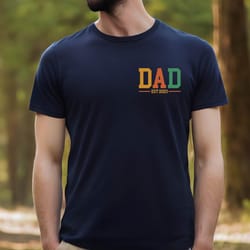 gift for dad ,dad est shirt ,fathers day gift ,new dad shirt , anniversary gift ,newborn shirt ,custom dad shirt