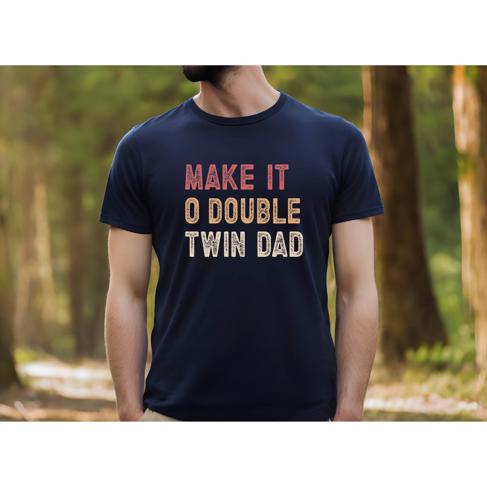 Twin Dad Gifts, Father Of Twins, Gift for Twin Daddy Shirt, Fathers Day Shirt, Dad Birthday Gift, Gift For Husband, Comfort Colors Dad Shirt.jpg