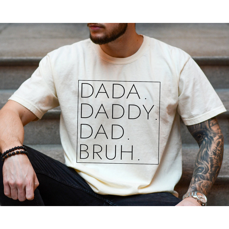 Dada Daddy Dad Bruh Shirt, Funny Dad Shirt, Husband Gifts, Dad Gift from Kids, Fathers Day Shirt for Men, Dad Birthday Gift, Gift for Father.jpg