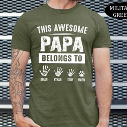 personalized papa shirt, fathers day gift, fathers day shirt, gift for him, this dad belongs to shirt, custom kid name