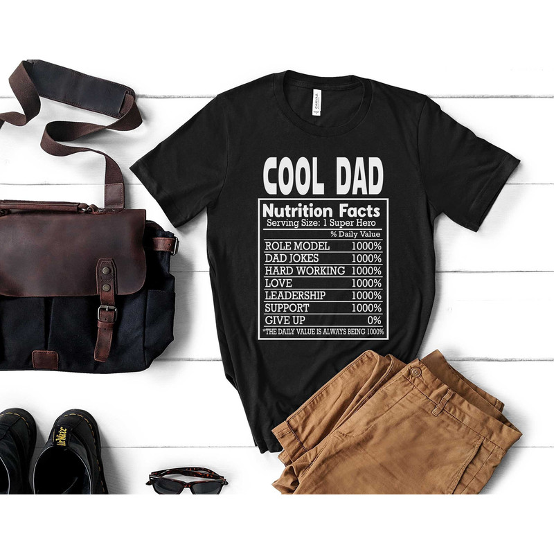 Cool Dad Nutrition Facts Shirt, Father's Day Gift, Funny Gift for Dad, Shirt for Men, Gift from Daughter to Dad, New Dad Shirt, Husband Tee.jpg