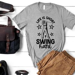 funny golf shirt, life is short swing hard , fathers day tee, golf lover gift, golf tee, vintage golf, christmas gift
