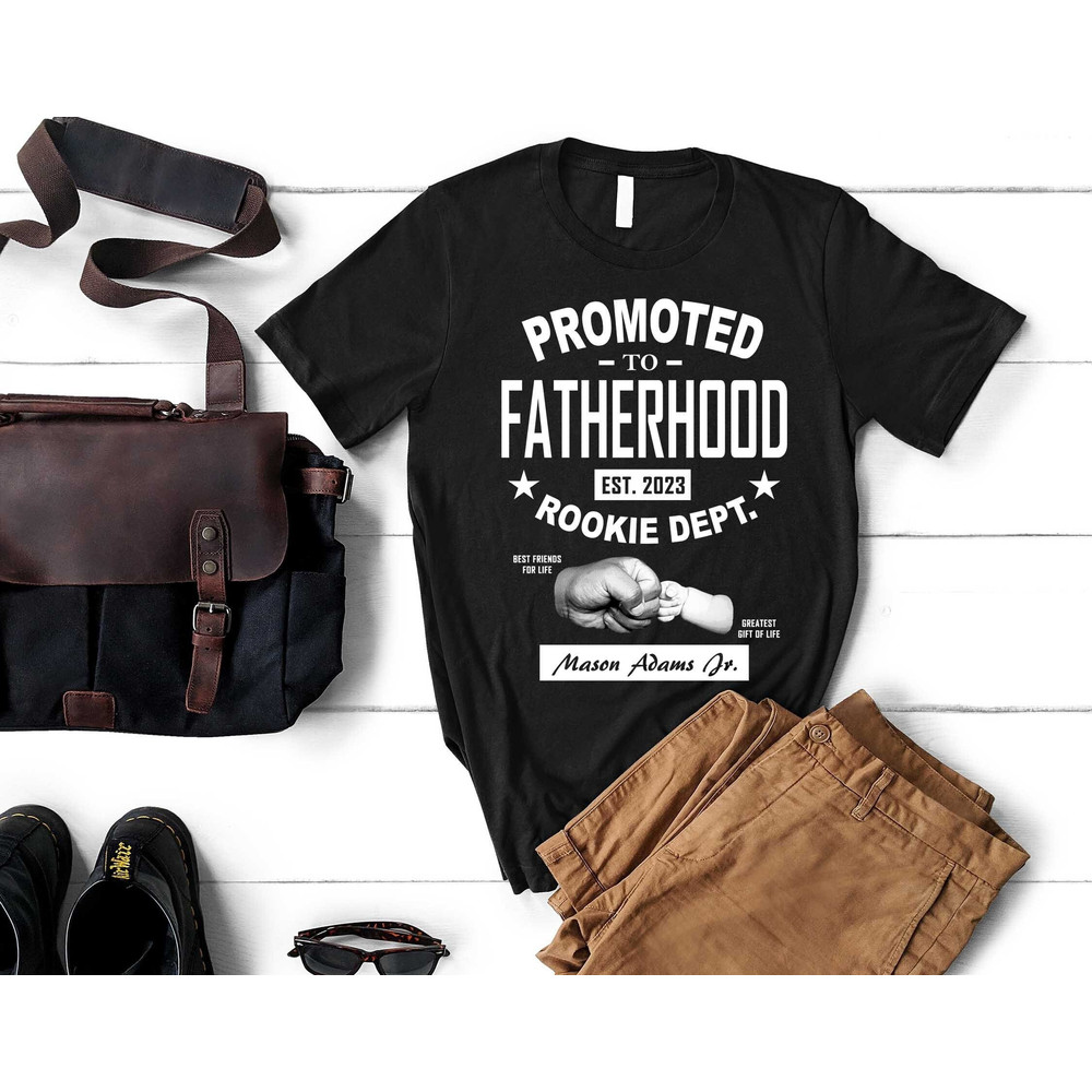 Promoted To Fatherhood Shirt, New Dad Shirt, Soon To Be Daddy, Gender Reveal, New Dad Gift, Dad T-Shirt, Gift for Dad, Father's Day Gift.jpg