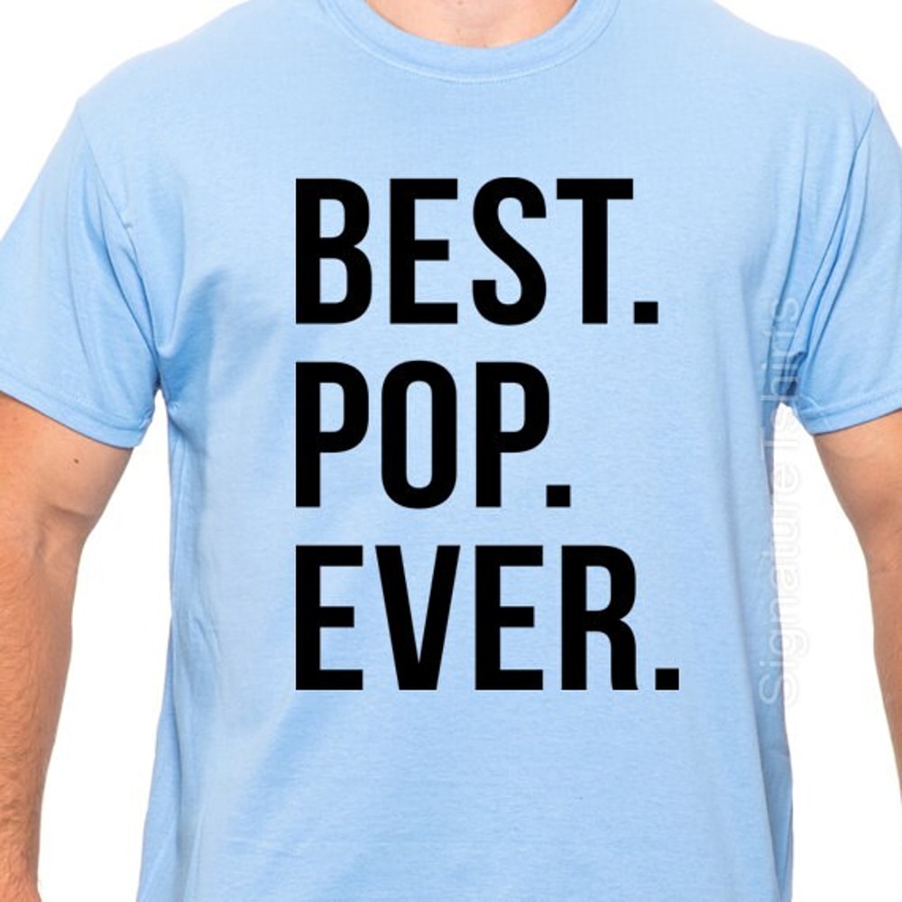 Best Pop Ever Mens T shirt for Dad Fathers Day Gift New Dad Funny Tshirt Dad Gift GranDad Gift from kids Grandpa shirt gift idea.jpg