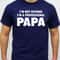 Fathers Day gifts for Papa T-Shirt Mens T shirt Holiday Gift Father Gift Papa Shirt Gift for Dad - I'm not retired I'm A professional Papa.jpg