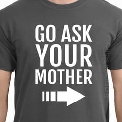 gift for dad t-shirt funny dad t-shirt fathers day gift funny shirt fathers day gift go ask your mother t shirt funny