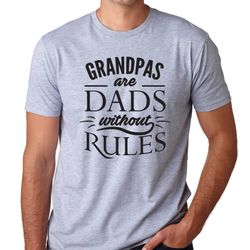 gift for grandpas are dads without rules t shirt mens tshirt funny fathers day shirt christmas gifts for grandpa birthda