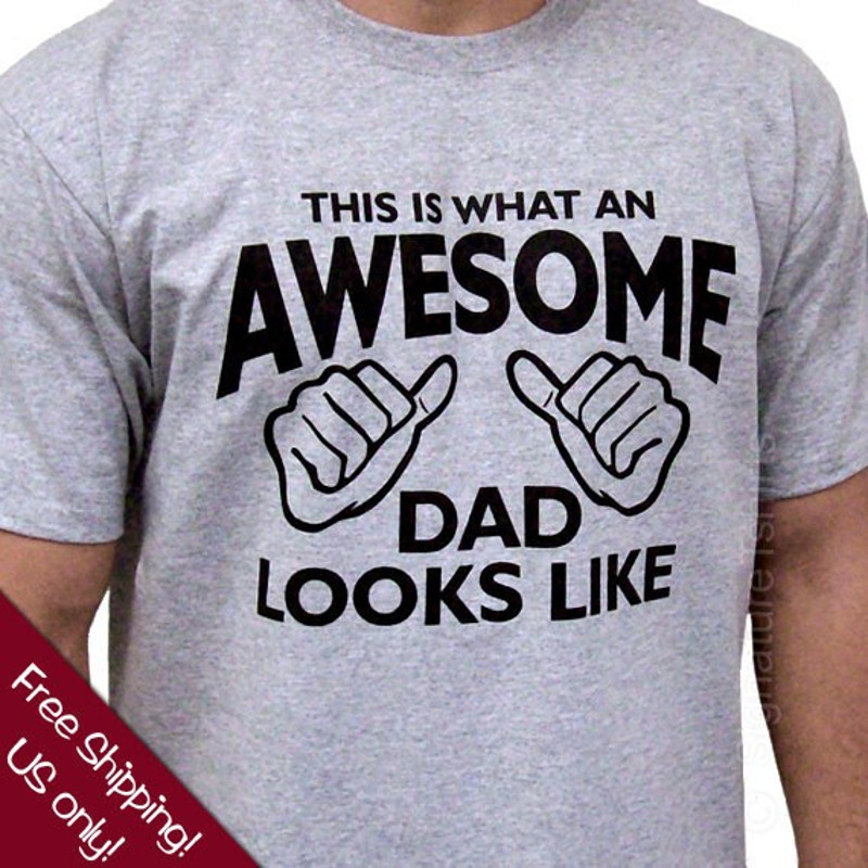This is what an AWESOME DAD looks like mens T Shirt Father's Day gift tshirt Special gift for daddy shirt t-shirt baby cool new dad shirt.jpg