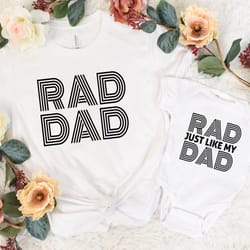 dad and son shirt, rad dad shirt, rad like dad shirt, father day shirt, daddy and me matching shirt, fathers day gift