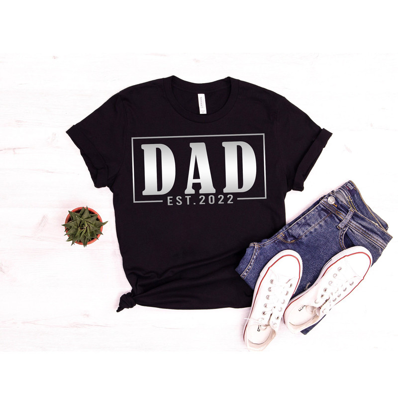 Dad Est 2022 T-shirt, New Dad Shirt, Fathers Day Shirt, Gift for Dad, Dad Reveal, Pregnancy Announcement to Dad, Dad Gift from Wife.jpg