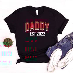 dad est t-shirt, daddy gift, new dad shirt, fathers day shirt, gift for dad, dad reveal, pregnancy announcement to dad,